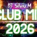 Music Mix 2026 #25 Party Club Dance 2026 | Best Remixes Of Popular Songs 2025 MEGAMIX (DJ Silviu M)