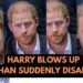 HARRY BLOWS UP  & MEGHAN DISAPPEARS LATEST #meghan #princeharry #royal