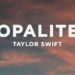 Taylor Swift – Opalite (Lyrics)