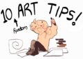 10 (random) ART TIPS YIPPY