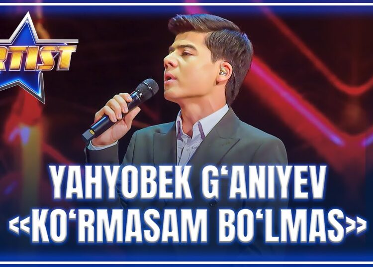 ARTIST SUPER MAVSUM – YAHYOBEK G‘ANIYEV | KO‘RMASAM BO‘LMAS – OHUNJON MADALIYEV