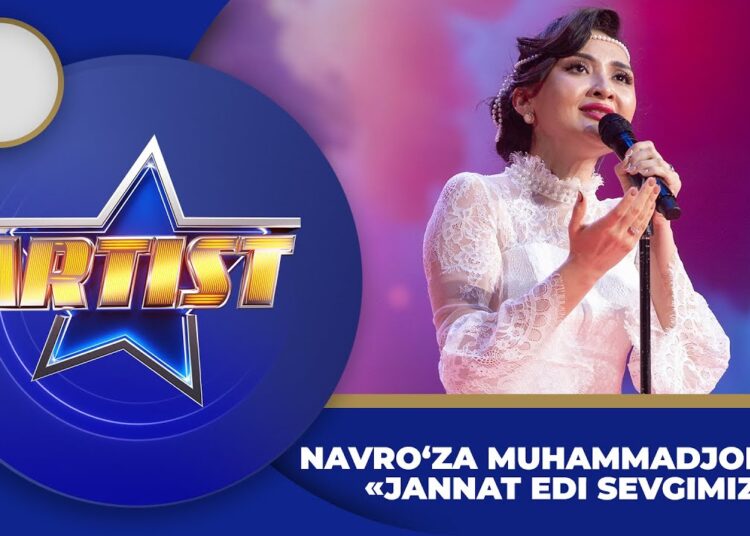 Artist – Super mavsum 3-son NAVRO‘ZA MUHAMMADJONOVA | JANNAT EDI SEVGIMIZ
