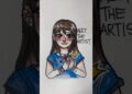 Meet The Artist ! #art #artist