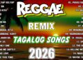 TAGALOG REGGAE MUSIC MIX | OPM LOVE RELAXING PLAYLIST 2026 💖