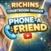 Phone A Friend – (Richins Courtroom Insider)