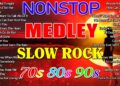Slow Rock Love Songs Collection 70s 80s 90s 💥 Nonstop Slow Rock Pinoy Medley | Best Luamang Tugtugin