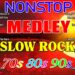 Slow Rock Love Songs Collection 70s 80s 90s 💥 Nonstop Slow Rock Pinoy Medley | Best Luamang Tugtugin