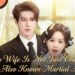 [ENG SUB] My Chatty Wife Is A Martial Arts Master! The More She Talks, The More I Fall For Her
