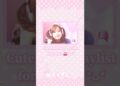 Cute playlist! 🎀 #music #kpop #pink #cutecore #cute #song #jpop #shorts #kawaii
