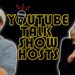 YouTube Talk Show Hosts