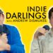 Indie Darlings (with Andrew Dismukes)