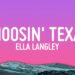 Ella Langley – Choosin’ Texas (Lyrics)