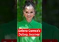 Selena Gomez’s Dating Journey #celebrity #shortvideo #selenagomez