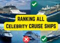 All Celebrity Cruise Ship RANKED from Worst to Best (2026 Edition!)
