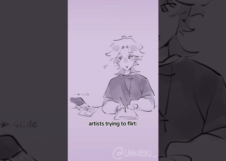 how artists flirt with you: