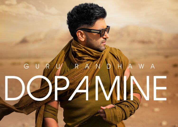 GURU RANDHAWA – DOPAMINE