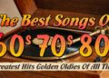 Greatest Hits Golden Oldies – 60s & 70s Best Songs – Oldies but Goodies (2026 Mix)
