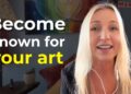 How to become a famous artist