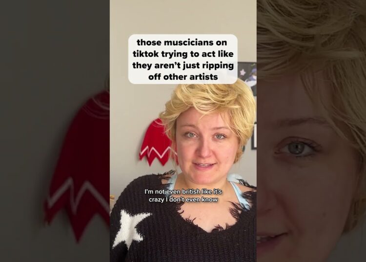 those musicians on tiktok trying to pretend they aren’t just ripping off other artists