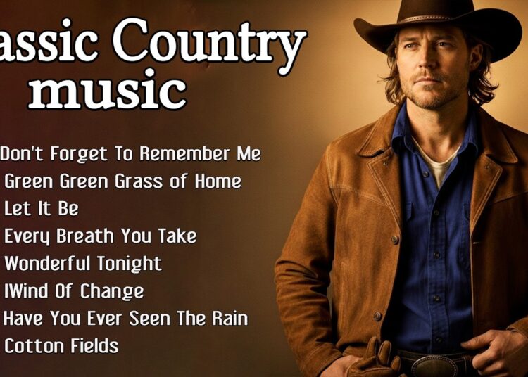 Don’t Forget To Remember Me, Let It Be – Classic Country Music Timeless 60s, 70s, 80s