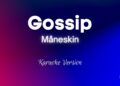 Måneskin – Gossip (Karaoke)