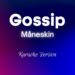 Måneskin – Gossip (Karaoke)