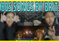 Americans React to Top 100 Most Streamed 1980s Songs By British Artists