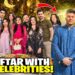 Iftaar With Celebrities♥️🥰Big Brother Mill Gaya😱😰|Zainab vs Ducky Bhai Challange🤩😂|Sistrology