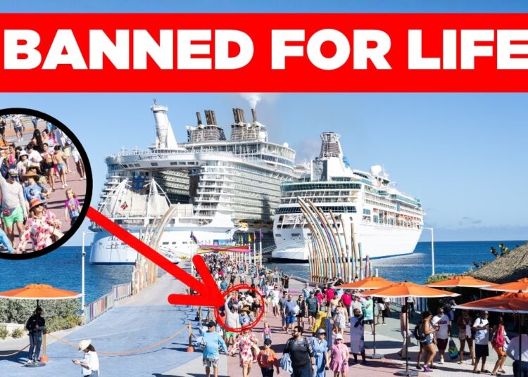 5 Passengers Who Are Banned From Royal Caribbean Forever
