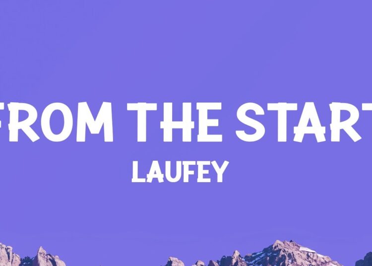 @laufey – From The Start (Lyrics)