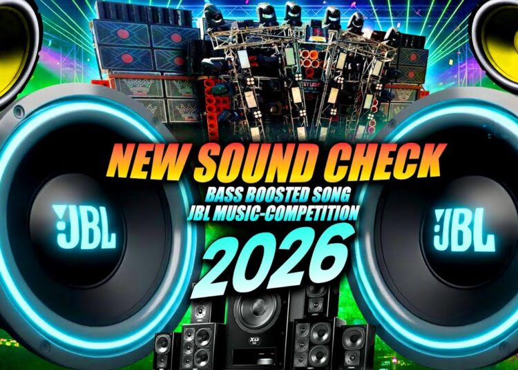 NEW SOUND CHECK🎧BASS BOOSTED SONGS🎧JBL MUSIC-COMPETITION 2026🎧BASS TEST🎧| HARD BASS🎧SONG DJ🎧JBL BASS