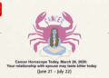Cancer Horoscope Today, March 26, 2026: Your relationship with spouse may taste bitter today