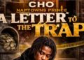 Cho Naptowns Prince releases “A Letter to the Trap,” a powerful new single rooted in real-life struggles, growth, and survival
