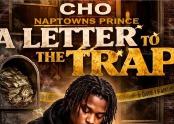 Cho Naptowns Prince releases “A Letter to the Trap,” a powerful new single rooted in real-life struggles, growth, and survival