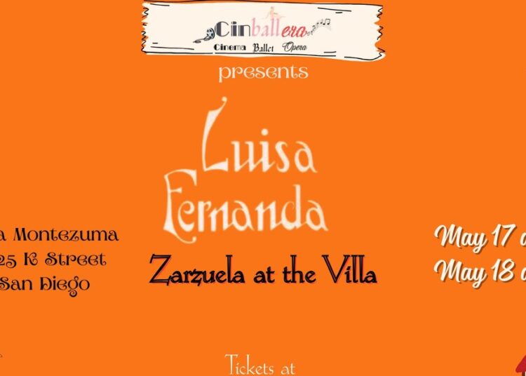 Cinballera Entertainment To Present LUISA FERNANDA: ZARZUELA At The Villa