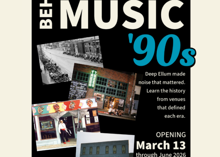 Deep Ellum music in the '90s to be on display in latest exhibition installment