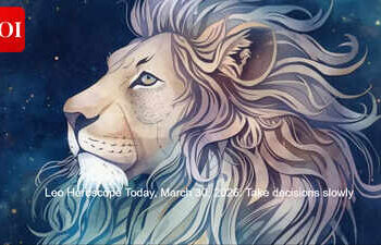 Leo Horoscope Today, March 30, 2026: Take decisions slowly