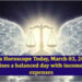 Libra Horoscope Today, March 03, 2026: Day promises a balanced day with income matching expenses