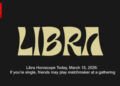 Libra Horoscope Today, March 15, 2026: If you’re single, friends may play matchmaker at a gathering