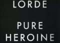 Lorde Pure Heroine