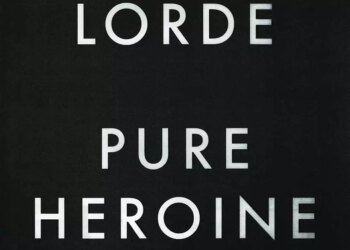 Lorde Pure Heroine