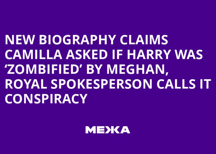 New biography claims Camilla asked if Harry was ‘zombified’ by Meghan, royal spokesperson calls it conspiracy | Ukraine news