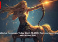 Sagittarius Horoscope Today, March 13, 2026:  Rest your eyes, skip extra screen time