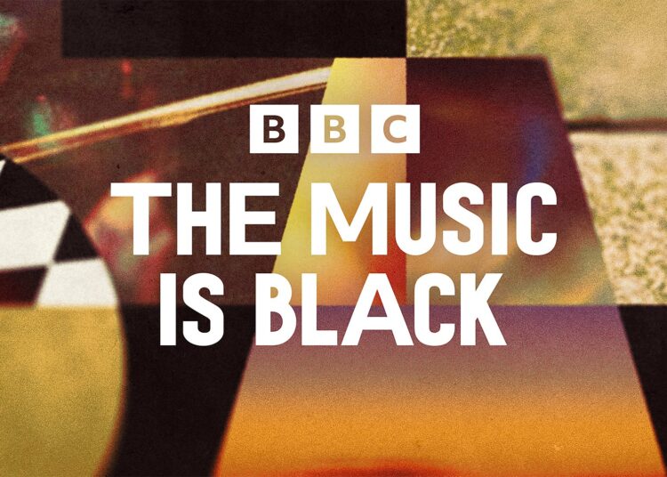 Season of content unveiled for The Music is Black across BBC TV, Radio, iPlayer, Sounds and Online