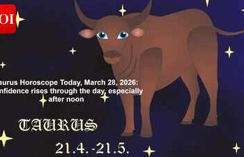 Taurus Horoscope Today, March 28, 2026: Confidence rises through the day, especially after noon