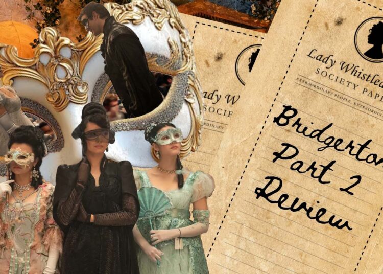 The second half of ‘Bridgerton’ season four goes beyond romance — The Panther Newspaper