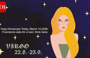 Virgo Horoscope Today, March 14,2026: If someone asks for a loan, think twice