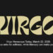 Virgo Horoscope Today, March 22, 2026: Venus asks for softness, while Mercury can make you nitpick