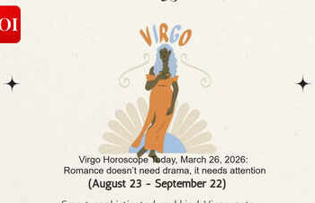 Virgo Horoscope Today, March 26, 2026: Romance doesn’t need drama, it needs attention