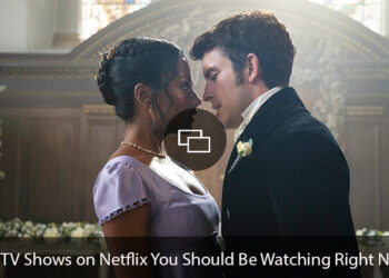 'Bridgerton' still: Best TV Shows on Netflix You Should Be Watching Right Now